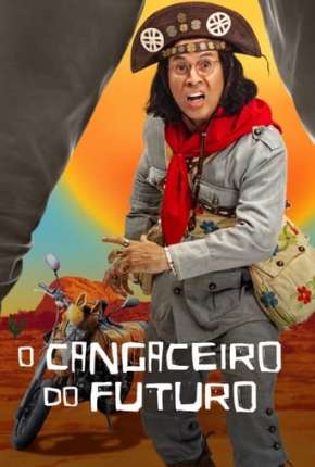 O Cangaceiro do Futuro - 1ª Temporada Completa Download