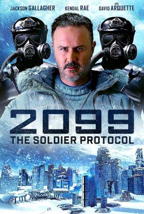 2099 -The Soldier Protocol Legendado Download