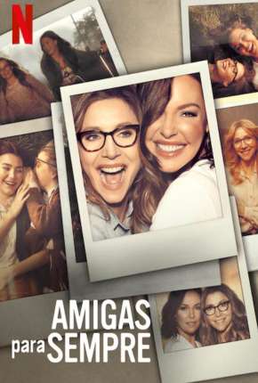 Amigas para Sempre - 1ª Temporada Completa Download