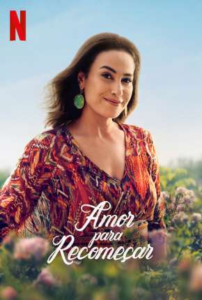 Amor para Recomeçar - 1ª Temporada Completa Legendada Download