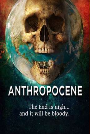 Anthropocene - Legendado Download