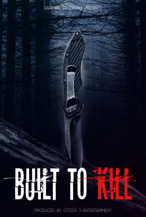 Built to Kill - Legendado Download