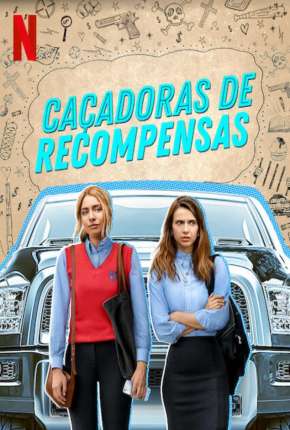 Caçadoras de Recompensas - 1ª Temporada Completa Download