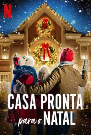 Casa Pronta para o Natal - 1ª Temporada Completa Download