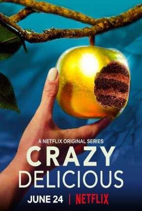 Crazy Delicious - 1ª Temporada Completa Download