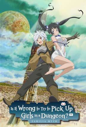 DanMachi - É Errado Tentar Pegar Garotas Numa Masmorra? Download