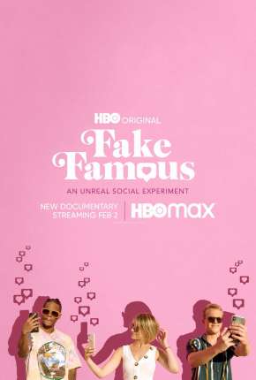 Fake Famous - Uma Experiência Surreal nas Redes Download