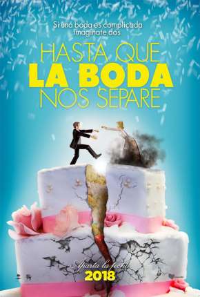 Hasta que la boda nos separe - Legendado Download