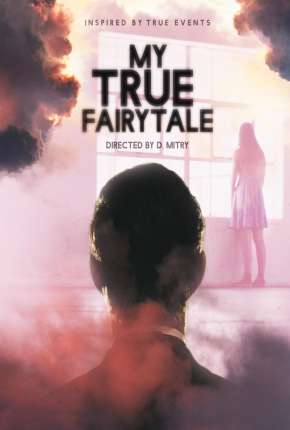 My True Fairytale - Legendado Download