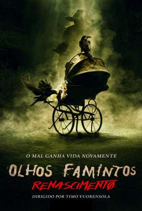 Olhos Famintos - Renascido - Legendado Download