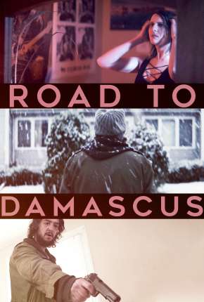 Road to Damascus - Legendado Download