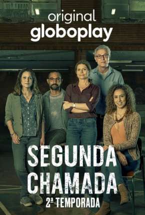 Segunda Chamada - 2ª Temporada Download