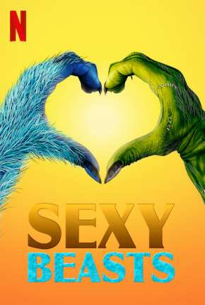 Sexy Beasts - Amor Desmascarado - 1ª Temporada Completa Legendada Imagem