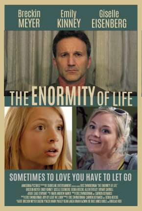 The Enormity of Life - Legendado Download