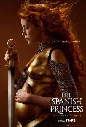 The Spanish Princess - 2ª Temporada Download