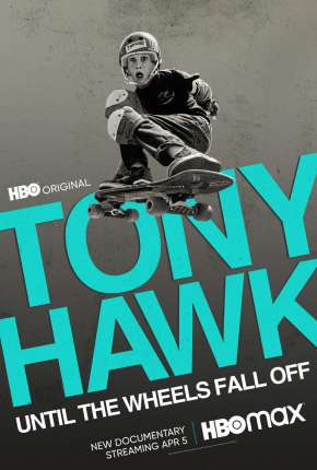 Tony Hawk - Até as Rodinhas Caírem Download