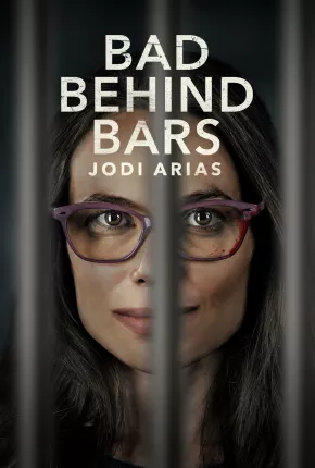 Bad Behind Bars - Jodi Arias - Legendado Download