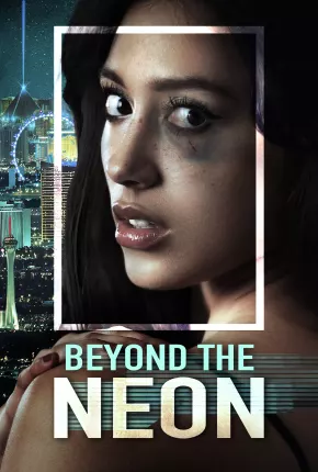 Beyond the Neon - Legendado Download