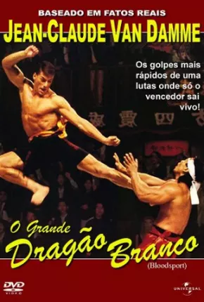 O Grande Dragão Branco - Bloodsport Download