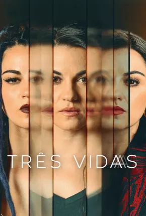 Três Vidas - 1ª Temporada Legendada Download