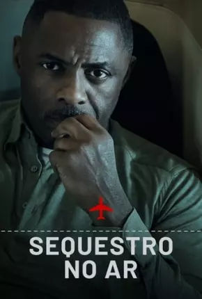 Sequestro no Ar - 1ª Temporada Download