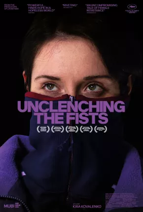 Unclenching the Fists - Legendado Download