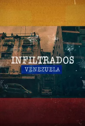 Infiltrados - Venezuela Download
