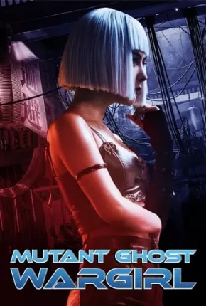 Mutant - Ghost War Girl - FAN DUB Download