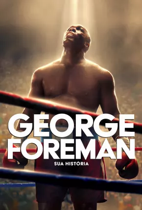 Big George Foreman - Legendado Download