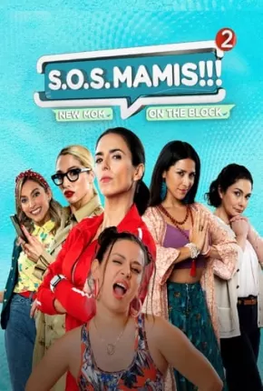 S.O.S Mamis 2 - Mosquita Muerta Download