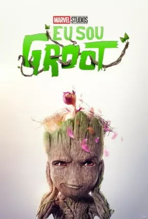 Eu Sou Groot - 2ª Temporada - Legendado Download