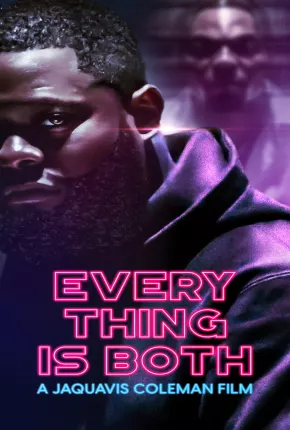 Everything Is Both - Legendado Download