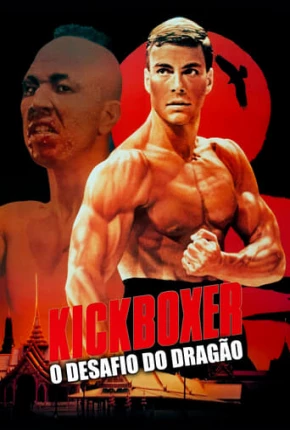 Kickboxer - O Desafio do Dragão - BluRay Download