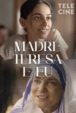 Madre Teresa e Eu Download