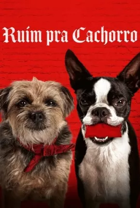 Ruim Pra Cachorro - Legendado Download