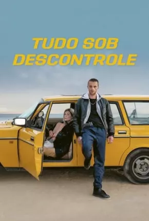 Tudo Sob Descontrole Download