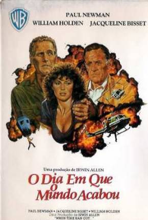 O Dia em Que o Mundo Acabou / When Time Ran Out Imagem