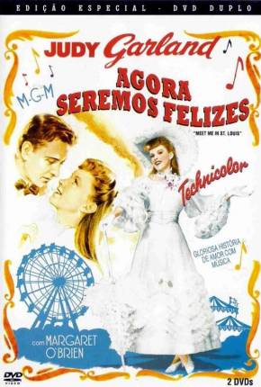 Agora Seremos Felizes / Meet Me in St. Louis Imagem