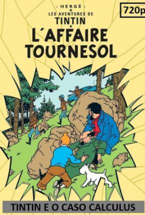 As Aventuras de Tintin - Tintin e o Caso Calculus Imagem