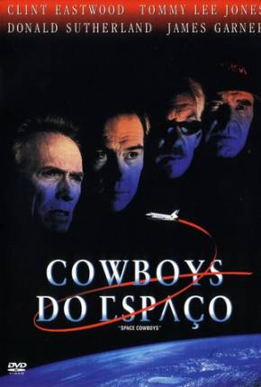 Cowboys do Espaço / Space Cowboys Download