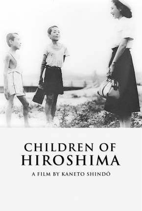 Filhos de Hiroshima / Genbaku no ko - Legendado Imagem