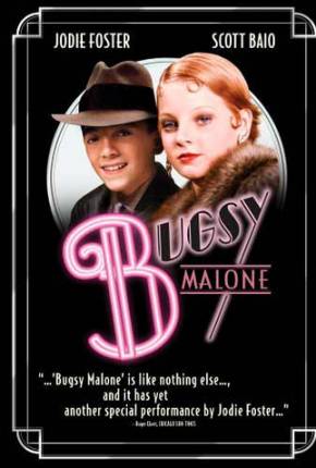 Quando as Metralhadoras Cospem / Bugsy Malone Imagem