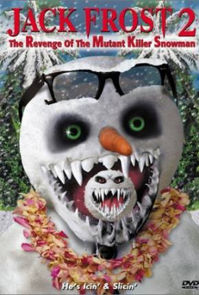 Jack Frost 2: A Vingança do Boneco de Neve Mutante Assassino - Legendado Imagem