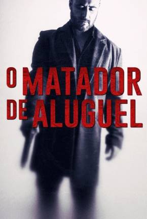 O Matador de Aluguel - Cattivo sangue Download