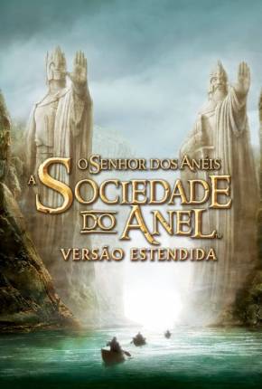 O Senhor dos Anéis - A Sociedade do Anel - The Lord of the Rings: The Fellowship of the Ring Download