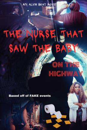 The Nurse That Saw the Baby on the Highway - Legendado e Dublado Não Oficial Download