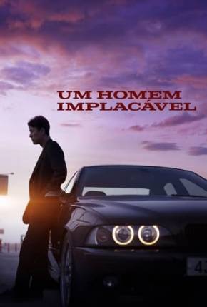 Um Homem Implacável Download