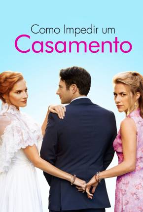 Como Impedir um Casamento Download