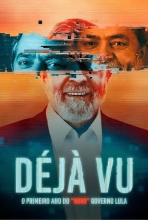 Déjà Vu - O Primeiro Ano do “Novo” Governo Lula Imagem