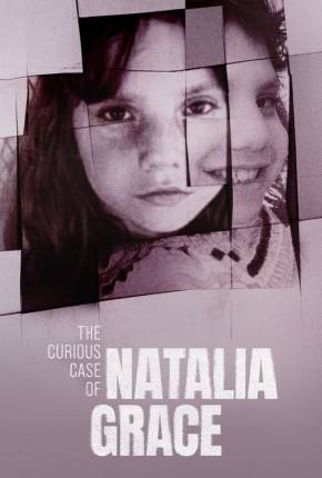 O Curioso Caso de Natalia Grace - 1ª Temporada Imagem